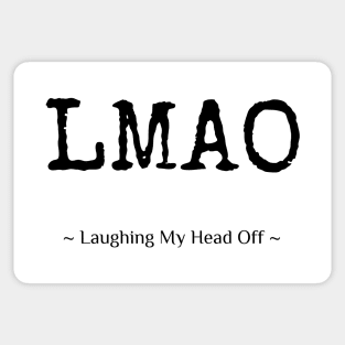 LMAO – Laughing My Head Off Sticker